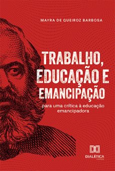 trabalho, educaço e emancipaço (ebook)-9786527028765