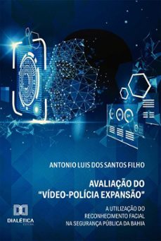 avaliaço do "video-policia: expanso" (ebook)-antonio luis dos santos filho-9786527071365
