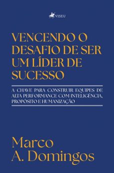 vencendo o desafio de ser um lider de sucesso (ebook)-marco a domingos-9786528021765