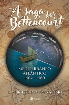 a saga dos bettencourt (ebook)-j. de bettencourt zaleski-9786528032365