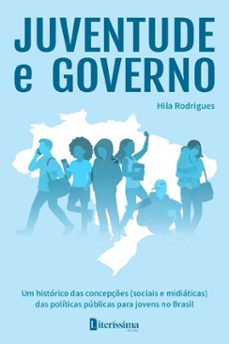 juventude e governo (ebook)-hila rodrigues-9786550796365