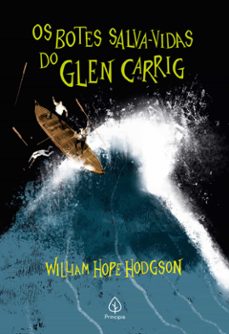 os botes salva-vidas de glen carrig (ebook)-william hope hodgson-9786550971465