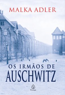 os irmãos de auschwitz-malka adler-9786555528565