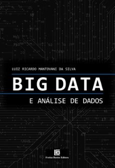 big data e análise de dados-luiz ricardo mantovani da silva-9786556758565