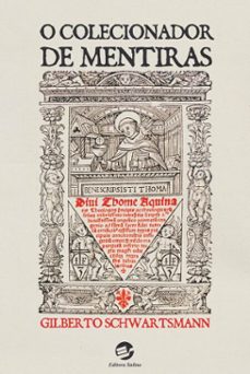 o colecionador de mentiras (ebook)-gilberto schwartsmann-9786557592465