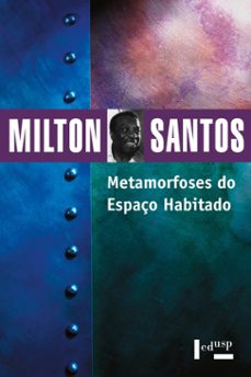 metamorfoses do espaço habitado (ebook)-milton santos-9786557850565