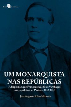 um monarquista nas repúblicas-jose augusto ribas miranda-9786558400165