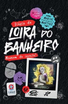 o diario da loira do banheiro: morram de inveja! (ebook)-9786559581665