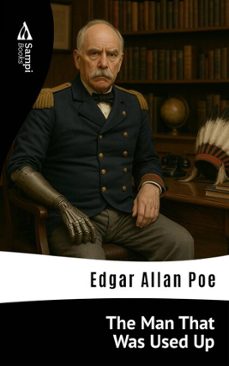 the man that was used up (ebook)-edgar allan poe-9786561339865