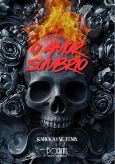 o amor sombrio (ebook)-karolayne fênix-9786583900265