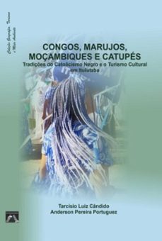 congados, marujos,  moçambiques e catupes (ebook)-tarcísio luiz cândido e anderson pereira portuguez-9786587563565