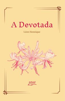 a devotada (ebook)-léon hennique-9786589814665