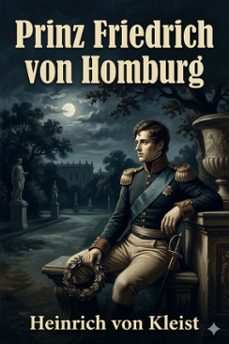 prinz friedrich von homburg (ebook)-heinrich von kleist-9786726569465