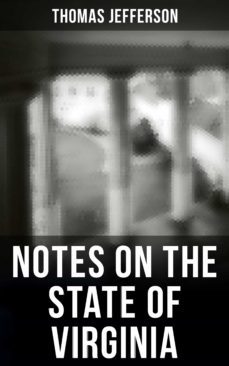 thomas jefferson: notes on the state of virginia (ebook)-thomas jefferson-9788027244065