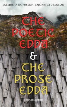the poetic edda &amp; the prose edda (complete edition) (ebook)-saemund sigfusson-snorri sturluson-9788027303465