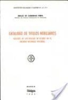 catalogo de titulos nobiliarios. legajos estado-emilio de cardenas piera-9788400050665