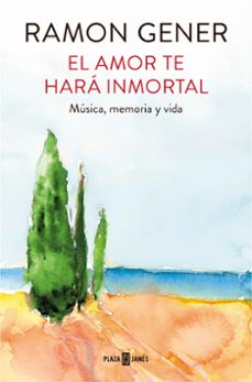 el amor te hara inmortal-9788401017865