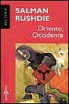 oriente, occidente-salman rushdie-9788401413865