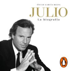 julio iglesias. la biografia (audiolibro)-óscar garcía blesa-9788403521865