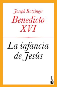 la infancia de jesus-joseph benedicto xvi ratzinger-9788408123965