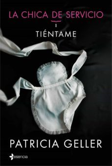 la chica de servicio 1: tientame-9788408128465
