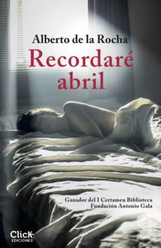 recordare abril (ebook)-alberto de la rocha-9788408206965