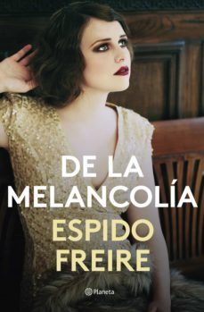 de la melancolia (ebook)-espido freire-9788408216865