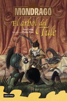 mondrago 6. el arbol del tule-ana galan-pablo pino-9788408231165