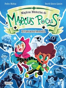 marcus pocus. magicos misterios 2. el fantasma bromista (ebook)-pedro mañas-david sierra liston-9788408302865