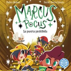 marcus pocus 6. la puerta prohibida (audiolibro)-pedro mañas-david sierra liston-9788408311065