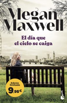 el dia que el cielo se caiga-megan maxwell-9788408316565