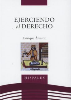 ejerciendo el derecho-enrique alvarez-9788409024865