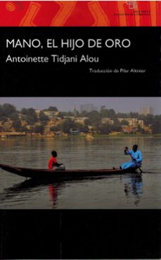 mano, el hijo de oro-antoinette tidjani alou-9788410001565