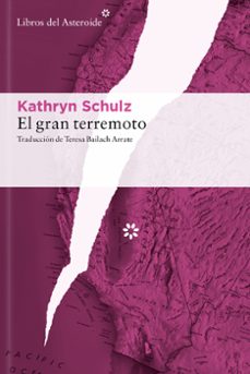 el gran terremoto-kathryn schulz-9788410178465