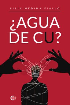 ¿agua de cu?-lilia medina fiallo-9788410191365
