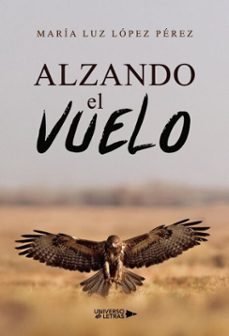 alzando el vuelo (ebook)-maría luz lópez pérez-9788410277465