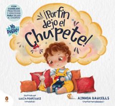 ¡por fin dejo el chupete!-ainho baucells (@enfermeradebebes)-9788410318465