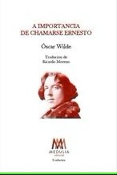 a importancia de chamarse ernesto (bilingue galego-ingles)-oscar wilde-9788410324565