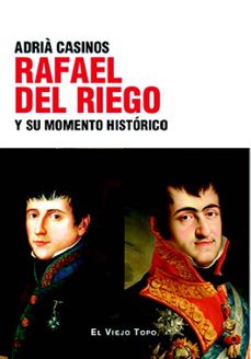 rafael del riego y su momento historico-adria casinos-9788410328365
