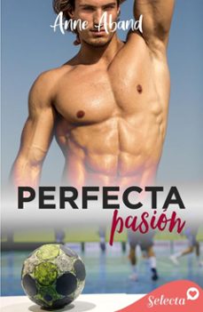 perfecta pasion (perfectamente imperfectos 3) (ebook)-anne r. aband-9788410341265
