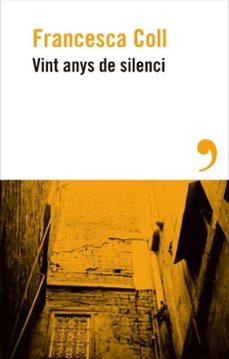 vint anys de silenci-francesca coll-9788410455665