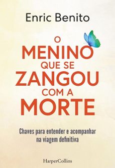 o menino que se zangou com a morte (ebook)-enric benito-9788410640665