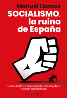 socialismo, la ruina de españa (ebook)-manuel llamas-9788410642065
