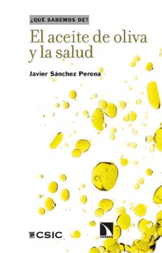 el aceite de oliva y la salud-javier sanchez perona-9788410674165