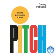 pitch. el arte de vender ideas (audiolibro)-danny fontaine-9788411005265
