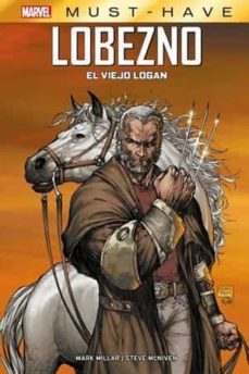 marvel must-have. lobezno: el viejo logan-9788411015165