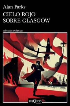cielo rojo sobre glasgow (serie joseph gunner 1) (ebook)-alan parks-9788411077965