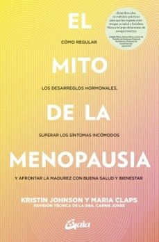 el mito de la menopausia-kristin johson-maria claps-9788411081665