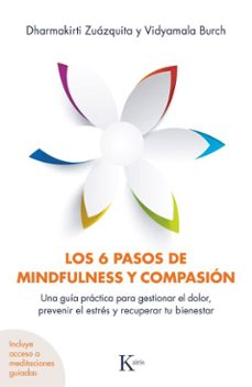 los 6 pasos de mindfulness y compasion (ebook)-zuázquita dharmakirti-vidyamala burch-9788411213165