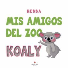 mis amigos del zoo koaly (ebook)-9788411282765